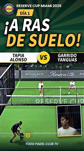 ¡A RAS DE SUELO! Tapia/Alonso vs Garrido/Yanguas | Reserve Cup Miami 2025 #shorts