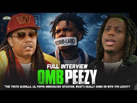 OMB PEEZY addresses EVERYTHING! GloRilla Drama, Lil Poppa, YFN Lucci , XXl Freshman List & More!