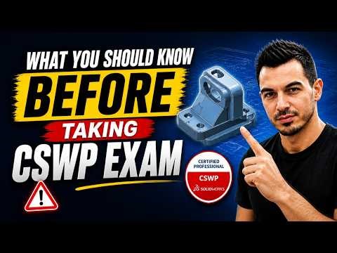What You Should Know Before Taking SolidWorks CSWP Exam