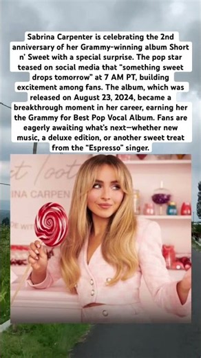 SABRINA CARPENTER TEASES ‘SOMETHING SWEET’ DROPPING TOMORROW FOR ‘SHORT N’ SWEET’ 2ND ANNIVERSARY