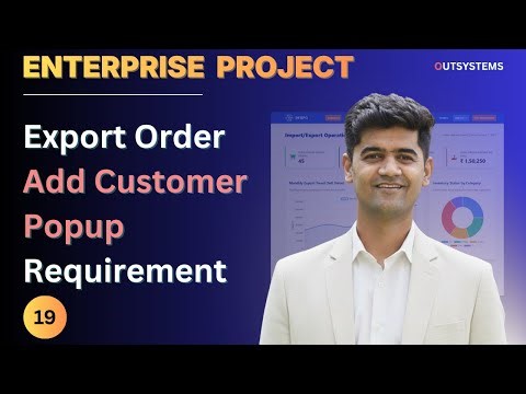 Episode 19 - Export Order: Add Customer Popup – Requirement Understanding | Capstone Project