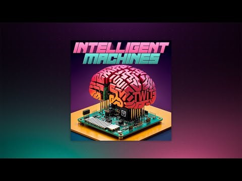 Intelligent Machines 852