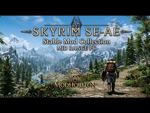 ⭐ Stable Mod Collection for Skyrim SE-AE 2026 ⭐ [Showcase + Gameplay ] [Mod Horizon]