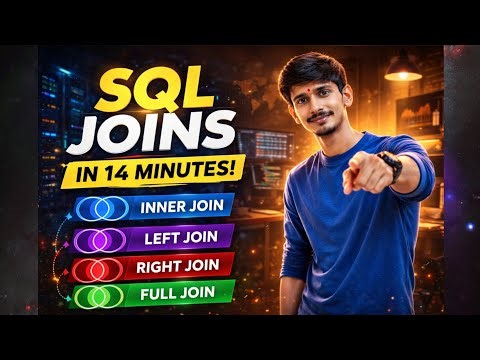 JOINS Explained in 14 Minutes INNER, LEFT, RIGHT & FULL JOIN (With Examples)