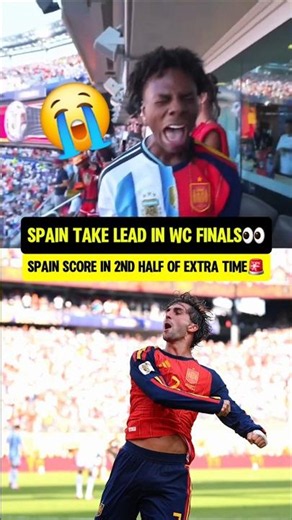 SPAIN TAKE 1-0 LEAD IN WC FINAL🚨