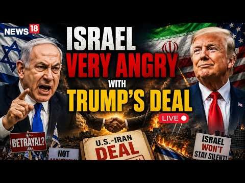 LIVE: Trump’s Iran Deal Sparks Anger in Israel, Diplomatic Questions Emerge | Netanyahu | N18G