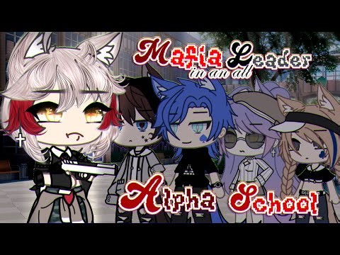 ✨The Mafia Leader in an All Alpha School 🔥 || GLMM || Gacha Life Mini Movie || GachaTrend