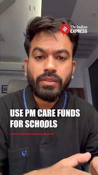 Use PM Care Funds For Schools