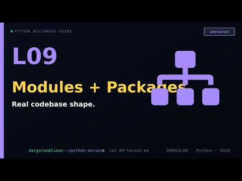 Modules + packages: scripts → real codebases | L09 · Advanced
