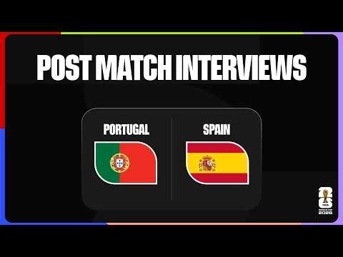 Post-Match Player Interviews | Portugal 0-1 Spain