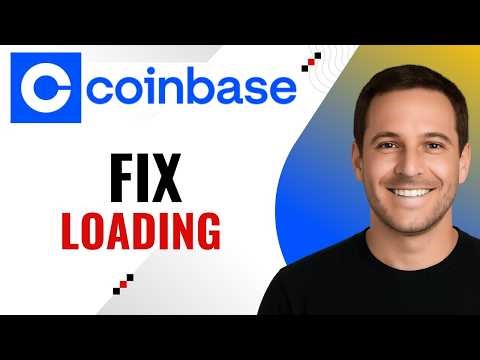 How to Fix Coinbase Being Stuck on Loading