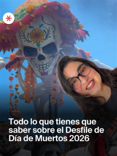 Desfile de Día de Muertos 2026 CDMX: ruta, horarios y mejores spots