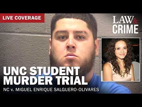 LIVE: UNC Student Murder Trial — NC v. Miguel Salguero-Olivares — Day 1