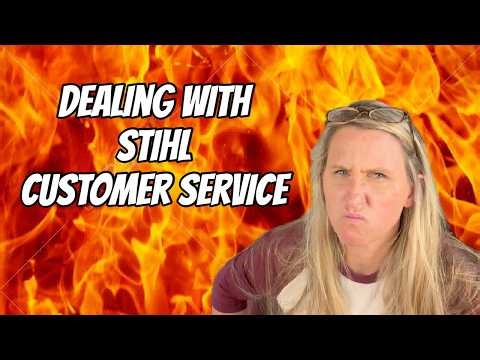 I Was SO MAD I Was Shaking! Stihl Customer Service Call..