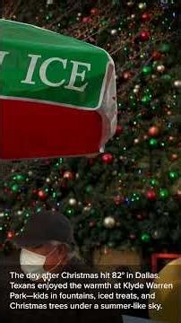 82° the Day After Christmas in Dallas
