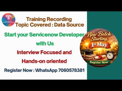 Training Recording: Topics Covered - Data Sources in Servicenow