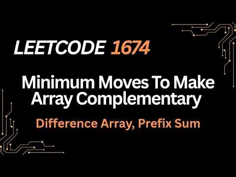 LeetCode 1674: Minimum Moves to Make Array Complementary | Difference Array (Sweep Line)