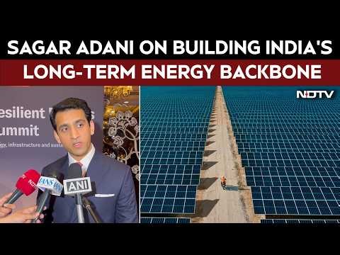 Sagar Adani Pushes For "Energy Backbone" Anchored In Resources In India