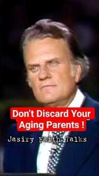 Billy Graham Preaches on Honoring Parents When Old! #faith #billygraham #preaching #Christianity