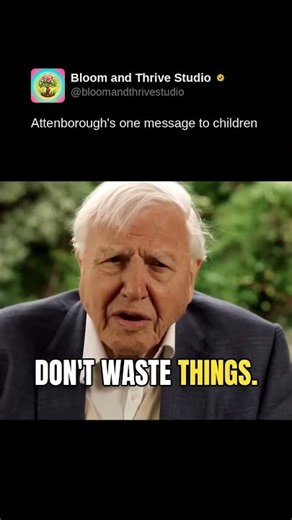 Attenborough's one message to children