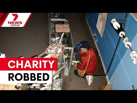 Watch as a heartless thieves clean out a Melbourne charity | 7NEWS