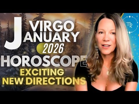 Rare Reset In Romance, Children and Entrepreneurship 🔆 VIRGO JANUARY 2026 HOROSCOPE.