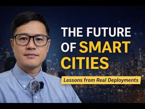 Making Cities Wiser: Smart City Lessons from Real-World Infrastructure Deployments