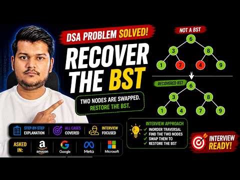 Recover Binary Search Tree | Fix Swapped Nodes in BST Explained | DSA BST Series