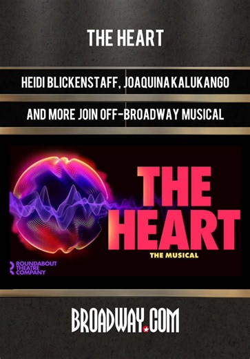Heidi Blickenstaff, Joaquina Kalukango, Drew Gehling, Lincoln Clauss and more announced for the new Off-Broadway musical THE HEART’s New York premiere production. Tickets available now at Broadway.com #theheart #musical #offbroadway #premiere #casting