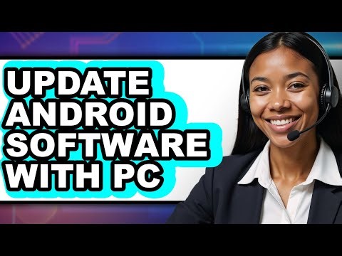 How to Update Android Software with Pc (easy Method)