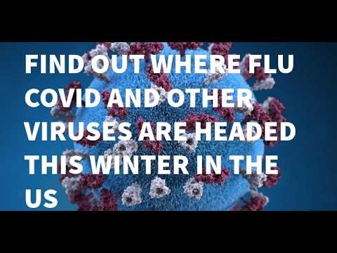 Find Out Where Covid, Flu And Other Viruses Are Headed This Winter.