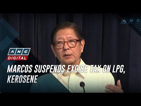 Marcos suspends excise tax on LPG, kerosene | ANC