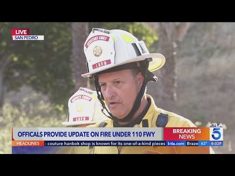 Officials provide update on fire under 110 Freeway in San Pedro