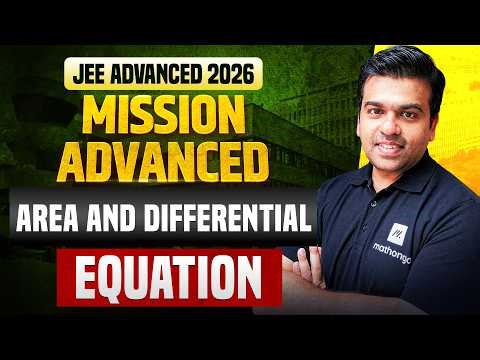 Area and Differential Equation | Mission Advanced 2026 | JEE Advanced 2026 | MathonGo