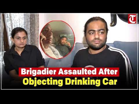 Army brigadier & son assaulted in Delhi after objecting to drinking in parked car; cop suspended