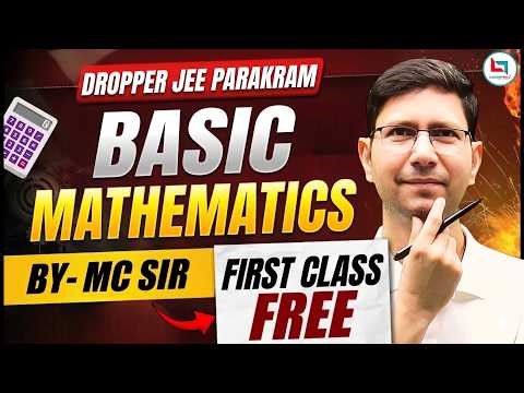 JEE Maths | Basic Mathematics for Dropper JEE | IIT JEE Maths by MC Sir #jee #jeemaths