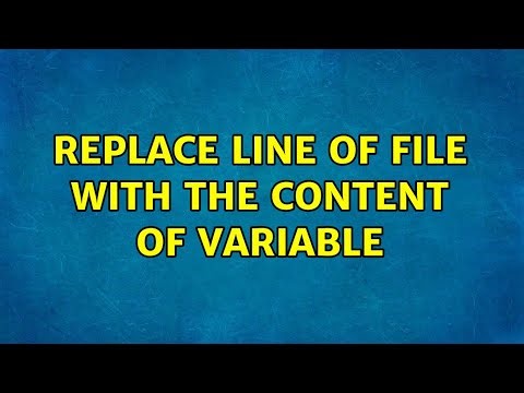 replace line of file with the content of variable (2 Solutions!!)