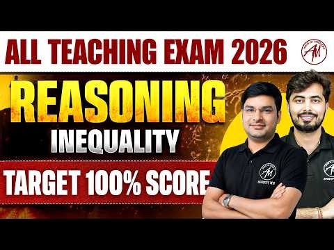 Reasoning Inequality One Shot 🔥 | All Teaching Exams 2026 | Classes By Adhyayan Mantra