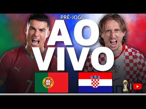 PORTUGAL E CROÁCIA AO VIVO | COPA DO MUNDO 2026 | FUTEBOL AO VIVO | PORTUGAL AO VIVO