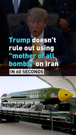 Trump rules out nuclear strike on Iran, but what about the 'mother of all bombs'?
