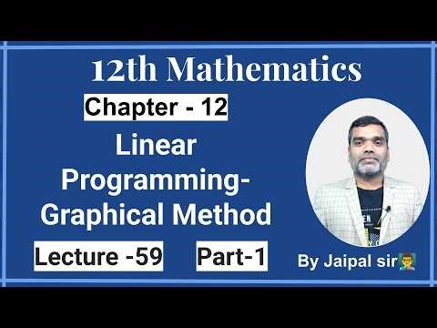 12th NCERT Maths, Chapter12, Linear Programming-Graphical Method (Exercise-12.1). Recorded (Part-1)