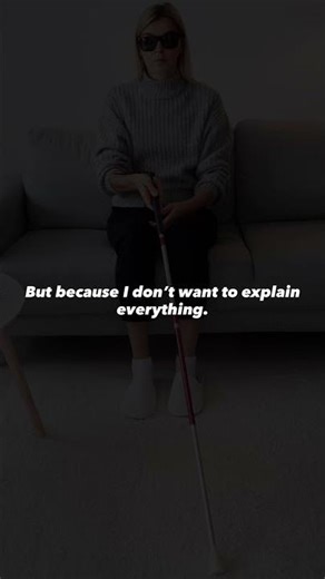 “It’s Not the Help — It’s the Explaining.” | Invisible Disability #blindnessawareness #blind