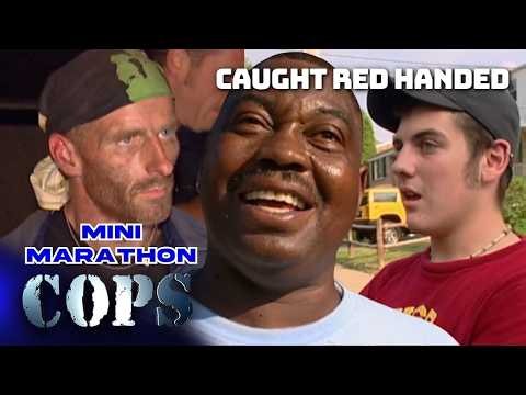 Caught Red Handed | Mini Marathon | COPS TV Show