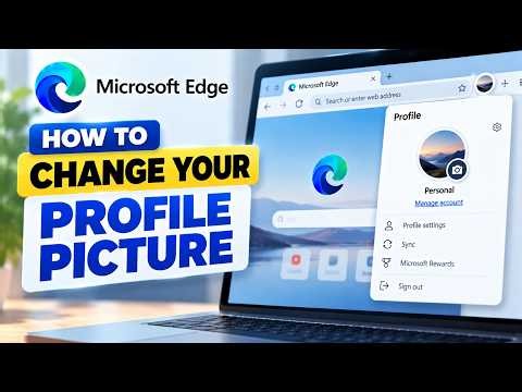 How to Change Your Profile Picture in Microsoft Edge