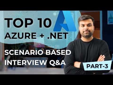 .NET & Azure Interview 2026: App Service, AKS, Functions, Security, CI/CD & Key Vault Guide