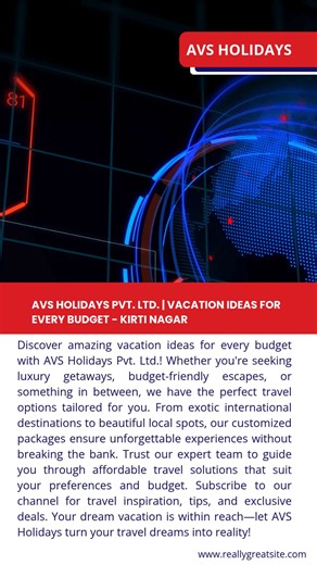 AVS Holidays Pvt. Ltd. Vacation Ideas for Every Budget - Kirti Nagar