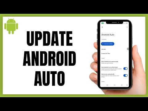Android Auto Update Guide: Get the Latest Features Now