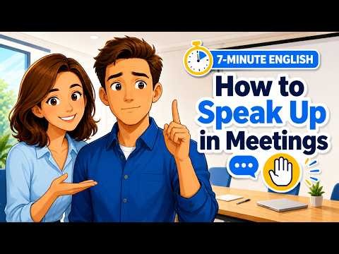 How to Speak Up in Meetings - Practical Workplace English | English for A2–B1 Learners