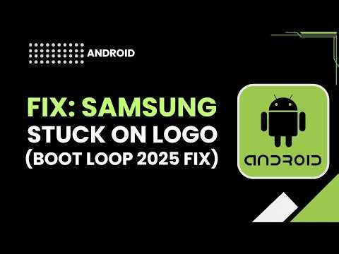 Fixing Samsung Stuck on Logo Boot Loop 2025 Fix