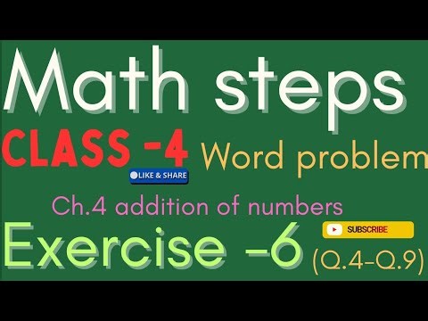 Math steps 4! class 4 math Exercise-6!(Q.1 -Q.9) word problem! addition of numbers!